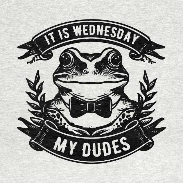 It Is Wednesday My Dudes frog meme by Batshirt